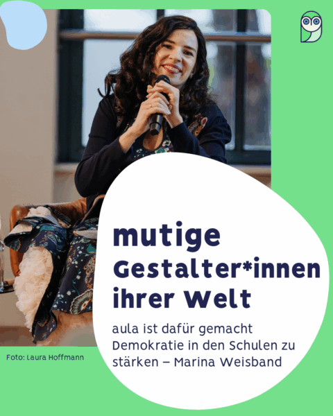 Marina Weisband: aula ist daf&uuml;r gemacht Demokratie in den Schulen zu st&auml;rken